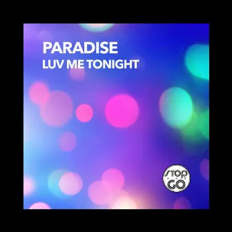 Luv Me Tonight by Paradise