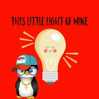 This Little Light of Mine (Bachata) by Remix Penguin