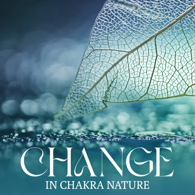 Change In Chakra Nature: Advanced Transformation Meditation For Controlling The Chakras