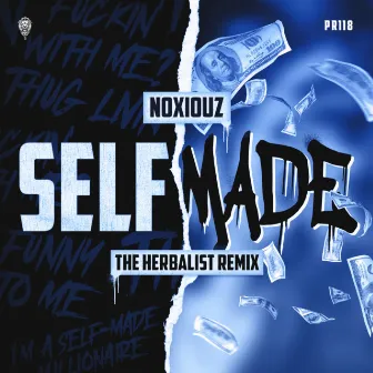 Selfmade (The Herbalist Remix) by Noxiouz