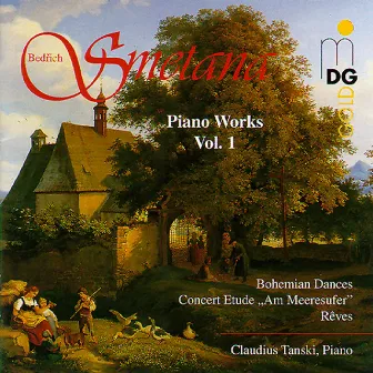 Smetana: Piano Works, Vol. 1 by Claudius Tanski