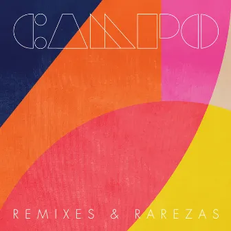 Remixes & Rarezas by Campo