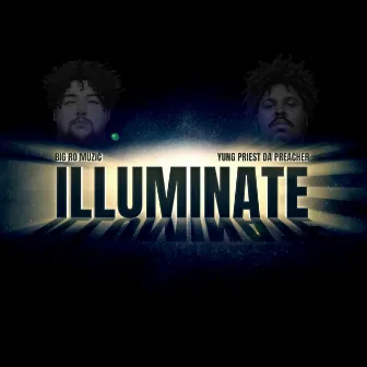 Illuminate by Yung Priest Da Preacher