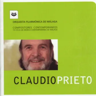 Claudio Prieto: Compositores Contemporáneos. 13 Ciclo de Música Contemporánea de Málaga by Claudio Prieto