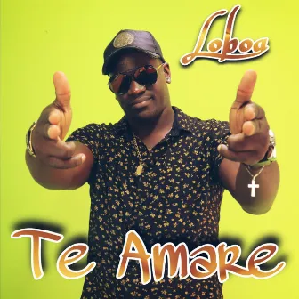 Te amare by Loboa