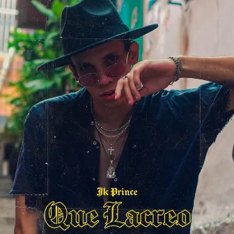 Que Lacreo by JK Prince