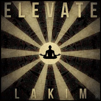 ELEVATE by Lakim