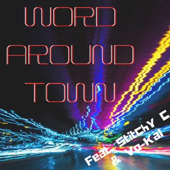 Word Around Town by Kyng Rash