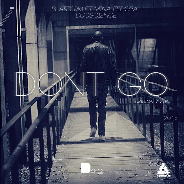 Don't Go - Original Mix