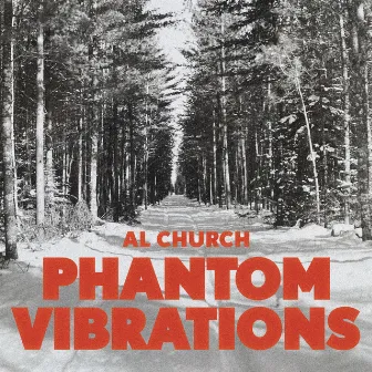 Phantom Vibrations (Red Version) by Al Church