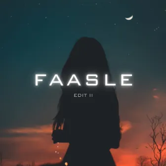 Faasle - Edit II by Antaraa Bhataacharya