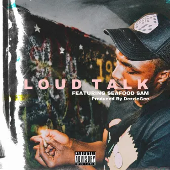 Loud Talk by Epicmustdie