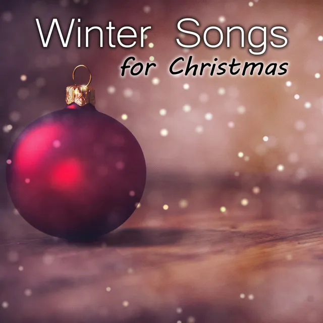 Winter Songs for Christmas – Santa Claus, Christmas Carols Collection, Holiday Magic