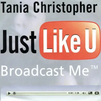 Just Like U by Tania Christopher