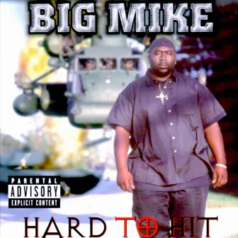 Hard to Hit by Big Mike