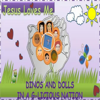 Jesus Loves Me (feat. Yolee, Zander the Commander & Gcakes) by Dinos and Dolls in a G-Licious Nation