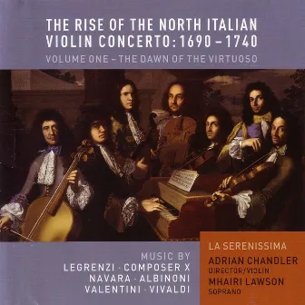 The Rise of the North Italian Violin Concerto 1690–1740 | Volume 1: The Dawn of the Virtuoso by Mhairi Lawson