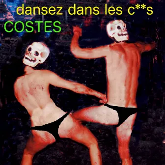 Dansez dans les culs by Costes