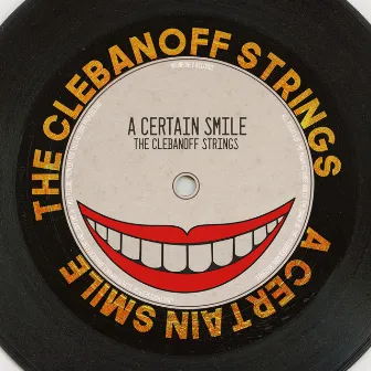 A Certain Smile by The Clebanoff Strings