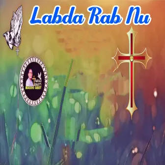 Labda Rab Nu by Humera Channa