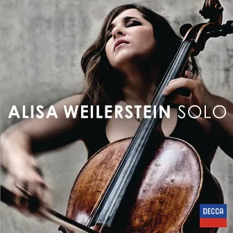 Solo (Deluxe) by Alisa Weilerstein