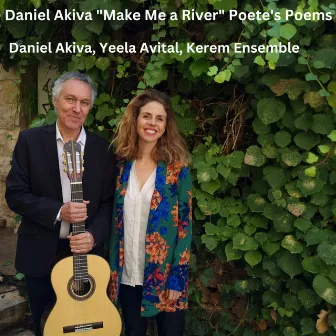 Make Me a River (Poete's Poems) by Yeela Avital