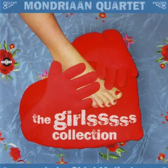 The Girls Collection by Mondriaan Quartet