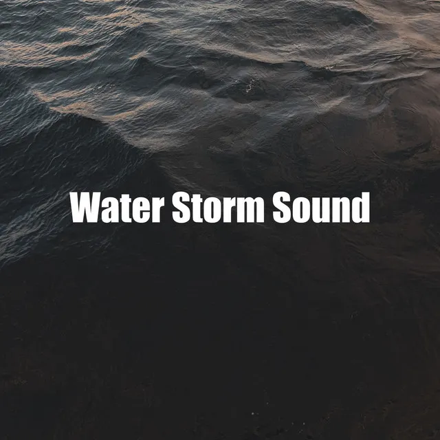 Water Storm Sound