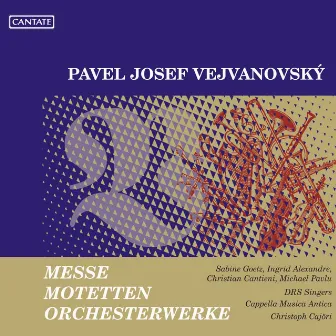 Vejvanovksy: Messe / Motetten / Orchesterweke by Christoph Cajori