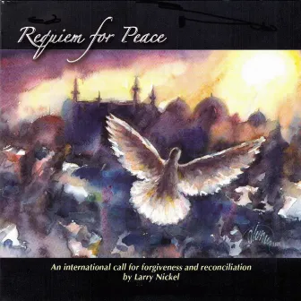 Larry Nickel: Requiem for Peace (Live) by Bruce Pullan