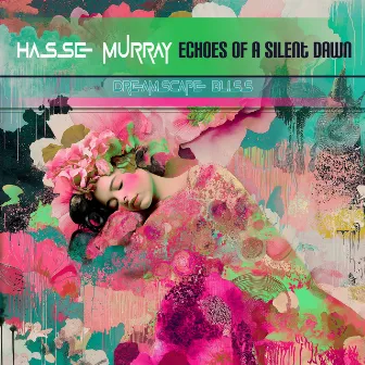 Echoes of a Silent Dawn by Hasse Murray