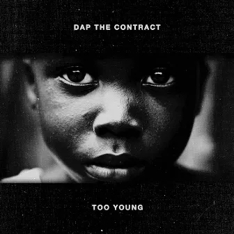 Too Young by DAP The Contract