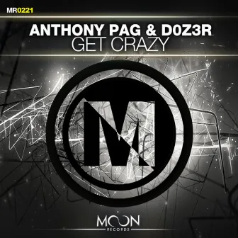 Get Crazy by Anthony Pag