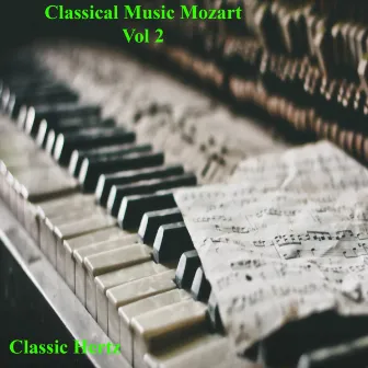 Classical Music Mozart (Vol 2) by Classic Hertz