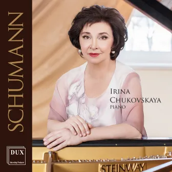 Schumann: Intermezzo, Op. 4, Fantasiestücke, Op. 12 & 4 Klavierstücke, Op. 32 by Irina Chukovskaya