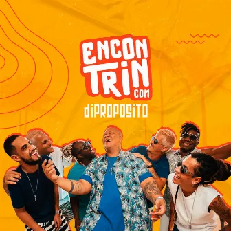 Encontrin (Ao Vivo) by Di Propósito