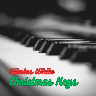 Christmas Keys by Nikolas White