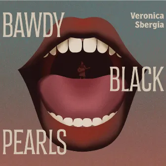 BAWDY BLACK PEARLS by Veronica Sbergia