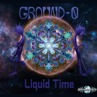 Liquid Time by Ground 0