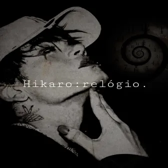 Relógio by HIKARO OFICIAL