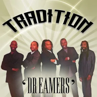 Dreamers by Tradition