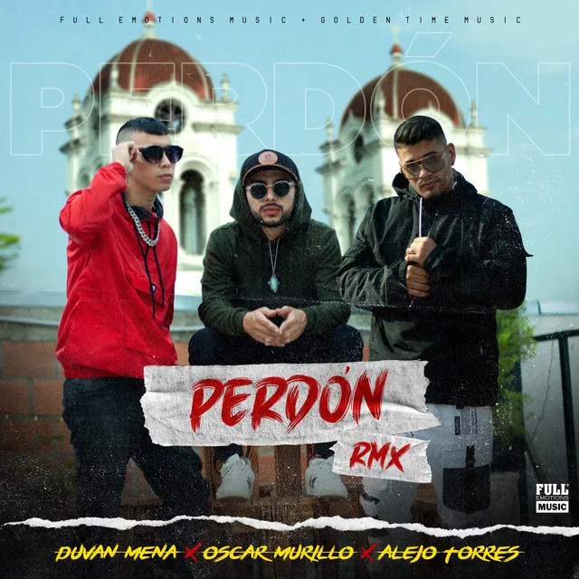 Perdón - Remix