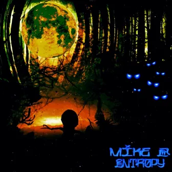 Entropy by Mike Z