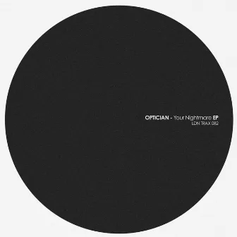 Your Nightmare EP by Optician