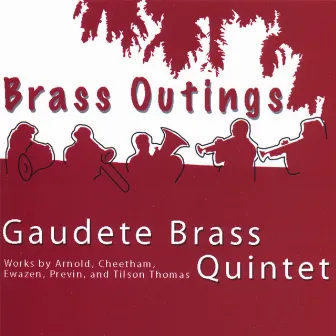 Brass Outings by Gaudete Brass Quintet