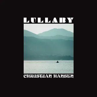 Lullaby by Christian Hansen