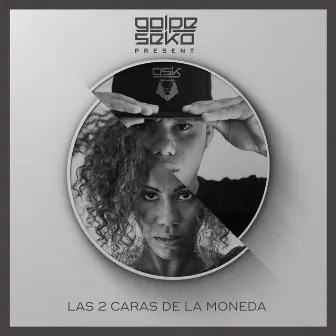 Las 2 Caras de la Moneda by Golpe Seko