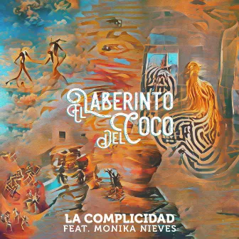 La Complicidad by El Laberinto del Coco