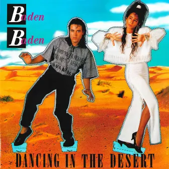 Dancing in the Desert by Baden Baden