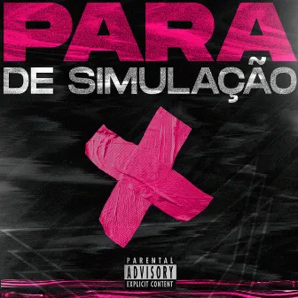 Para de Simulação by MC Mila